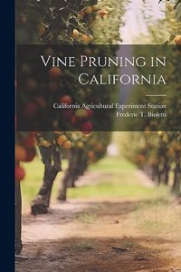 Vine Pruning in California