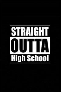 Straight Outta High School