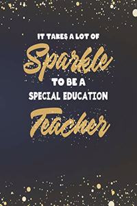 It Takes A Lot Of Sparkle To Be A Special Education Teacher