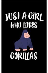 Just A Girl Who Loves Gorillas