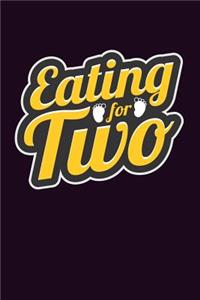 Eating For Two