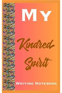 My Kindred Spirit Writing Notebook