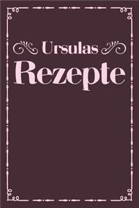 Ursulas Rezepte