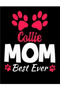 Collie Mom Best Ever