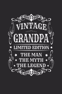 Vintage Grandpa Limited Edition The Man Myth The Legend