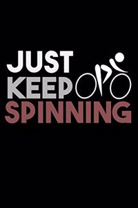Just Keep Spinning