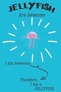 Jellyfish Are Awesome I Am Awesome Therefore I Am a Jellyfish