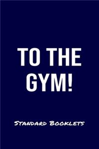To The Gym! Standard Booklets