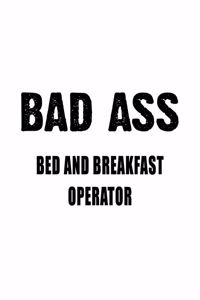 Badass Bed And Breakfast Operator