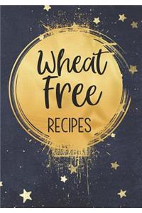 Wheat Free Recipes