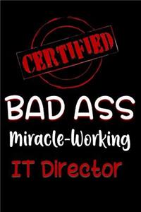 Certified Bad Ass Miracle-Working It Director
