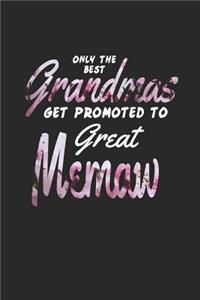 Only the Best Grandmas Get Promoted to Great Memaw