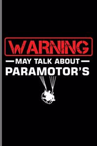 Warning may talk about Paramotor's