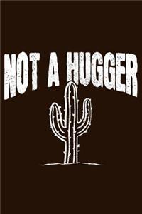 Not A Hugger