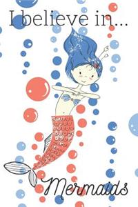 I Believe in Mermaids