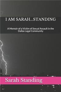 I Am Sarah...Standing