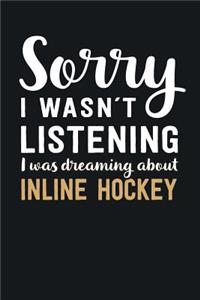 I was Dreaming about Inline Hockey