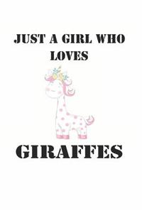 Just a Girl Who Loves Giraffes