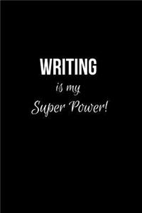 Writing is my Super power!