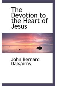 The Devotion to the Heart of Jesus