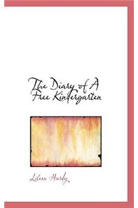 The Diary of a Free Kindergarten