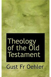 Theology of the Old Testament