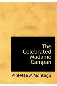 The Celebrated Madame Campan