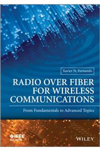 Radio Over Fiber for Wireless Communications