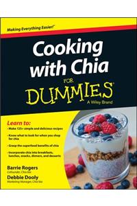 Cooking with Chia For Dummies