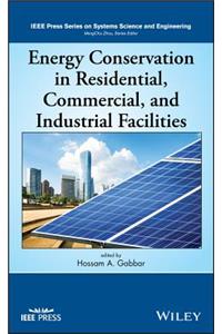 Energy Conservation in Residential, Commercial, and Industrial Facilities