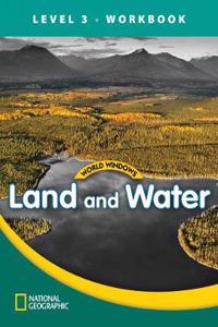 World Windows 3 (Social Studies): Land And Water Workbook