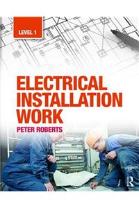 Electrical Installation Work: Level 1