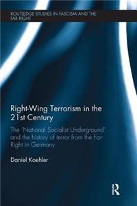 Right-Wing Terrorism in the 21st Century