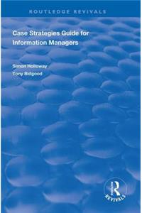 CASE Strategies Guide for Information Managers
