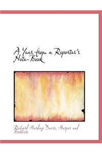 A Year from a Reporter's Note-Book