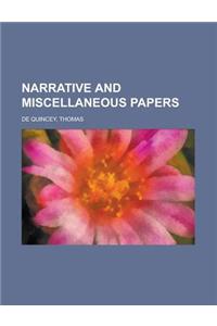 Narrative and Miscellaneous Papers - Volume 2