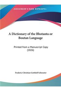 Dictionary of the Bhotanta or Boutan Language