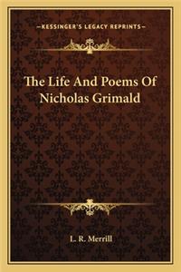 The Life And Poems Of Nicholas Grimald