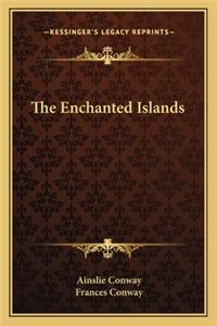 The Enchanted Islands