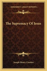 Supremacy of Jesus