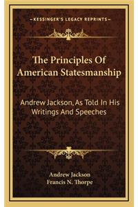 The Principles of American Statesmanship