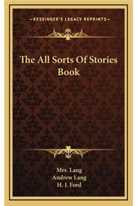 The All Sorts Of Stories Book