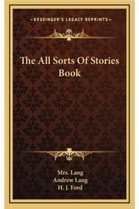 The All Sorts Of Stories Book