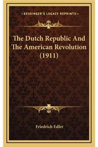 Dutch Republic And The American Revolution (1911)