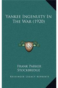Yankee Ingenuity in the War (1920)