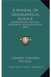 A Manual of Geographical Science