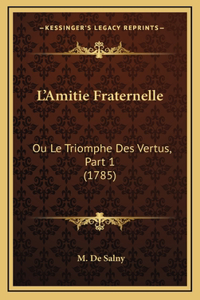 L'Amitie Fraternelle