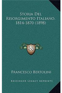 Storia Del Risorgimento Italiano, 1814-1870 (1898)