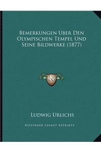 Bemerkungen Uber Den Olympischen Tempel Und Seine Bildwerke (1877)