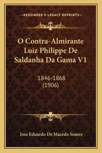 O Contra-Almirante Luiz Philippe De Saldanha Da Gama V1
